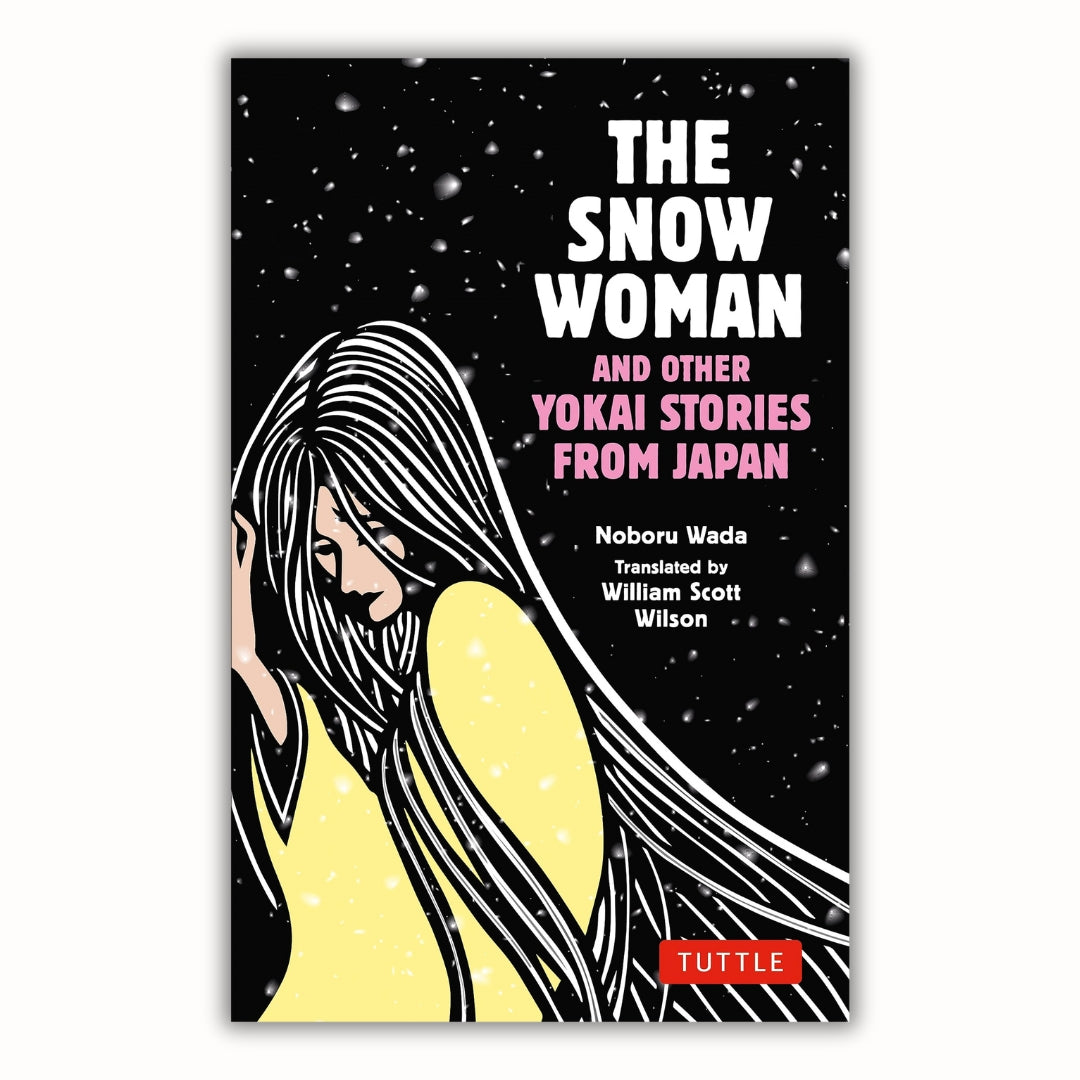 The Snow Woman and Other Yokai Stories from Japan (Paperback).